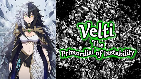 Project "Adelis" Song: The Primordial of Instability | Velti