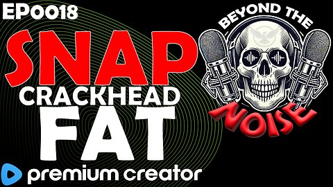 EP-0018 SNAP crackhead FAT 20250708