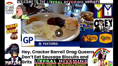 Hey, Cracker Barrel! Drag Queens Don’t Eat Sausage Biscuits and Grits (compilation version)