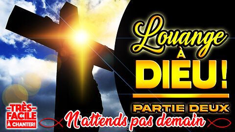 SUPERBE CHANT DE GRÂCE QUI ÉLÈVE NOTRE FOI!:🙏❤️🙏- N'ATTENDS PAS DEMAIN -🙏❤️🙏 #louange2025 #adoration