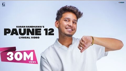 PAUNE 12 : Karan Randhawa (Official Video) Shipra Goyal, Anjali Arora | Punjabi Songs | Geet MP3