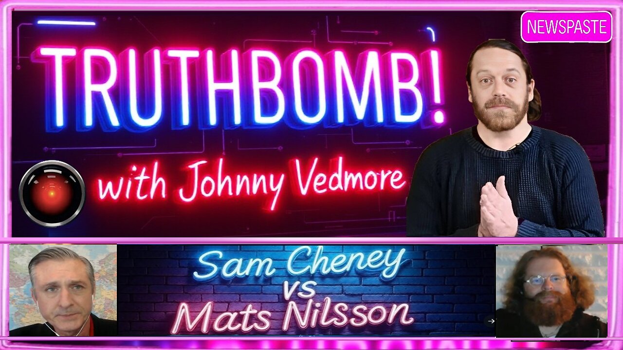 TRUTHBOMB! #12: Sam Cheney vs Mats Nilsson