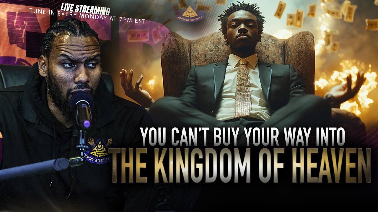 You Cant Buy Your Way Into The Kingdom Of Heaven
