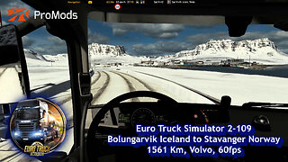 Euro Truck Simulator 2-109, Bolungarvik Iceland to Stavanger Norway, 1561 Km, Volvo, 60fps