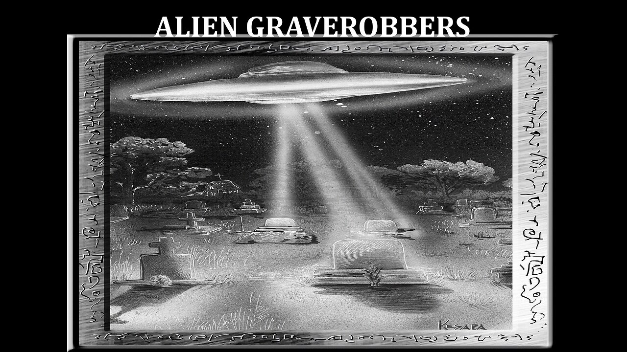 ALIEN GRAVEROBBERS
