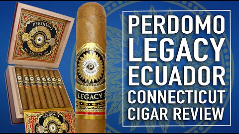 Perdomo Legacy Ecuador Connecticut Cigar Review