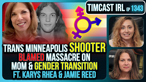 Trans Minneapolis Shooter BLAMED Massacre On Mom & Gender Transition | Timcast IRL