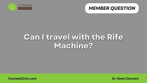 Can I travel with the Rife Machine