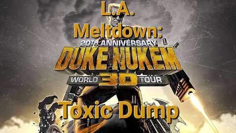 Duke Nukem 3D: 20th Anniversary World Tour - L.A. Meltdown: Toxic Dump (NC playthrough)