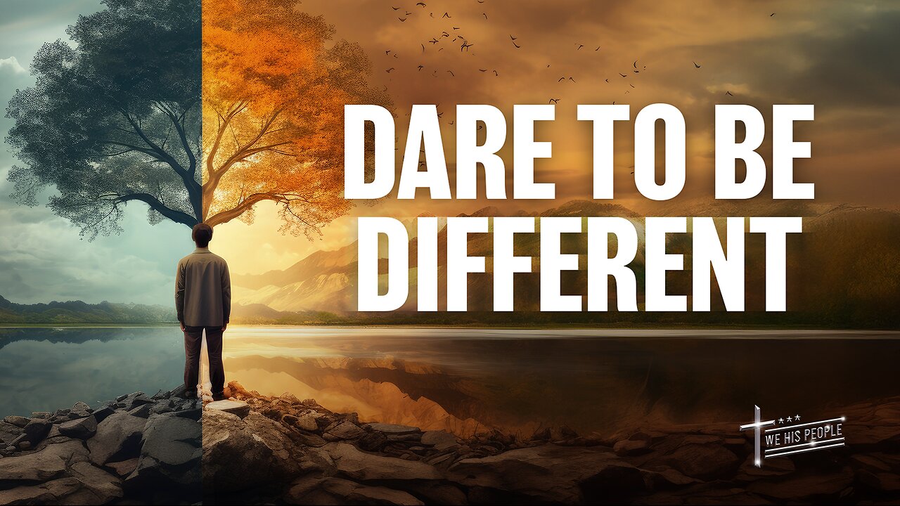 Dare to be Different