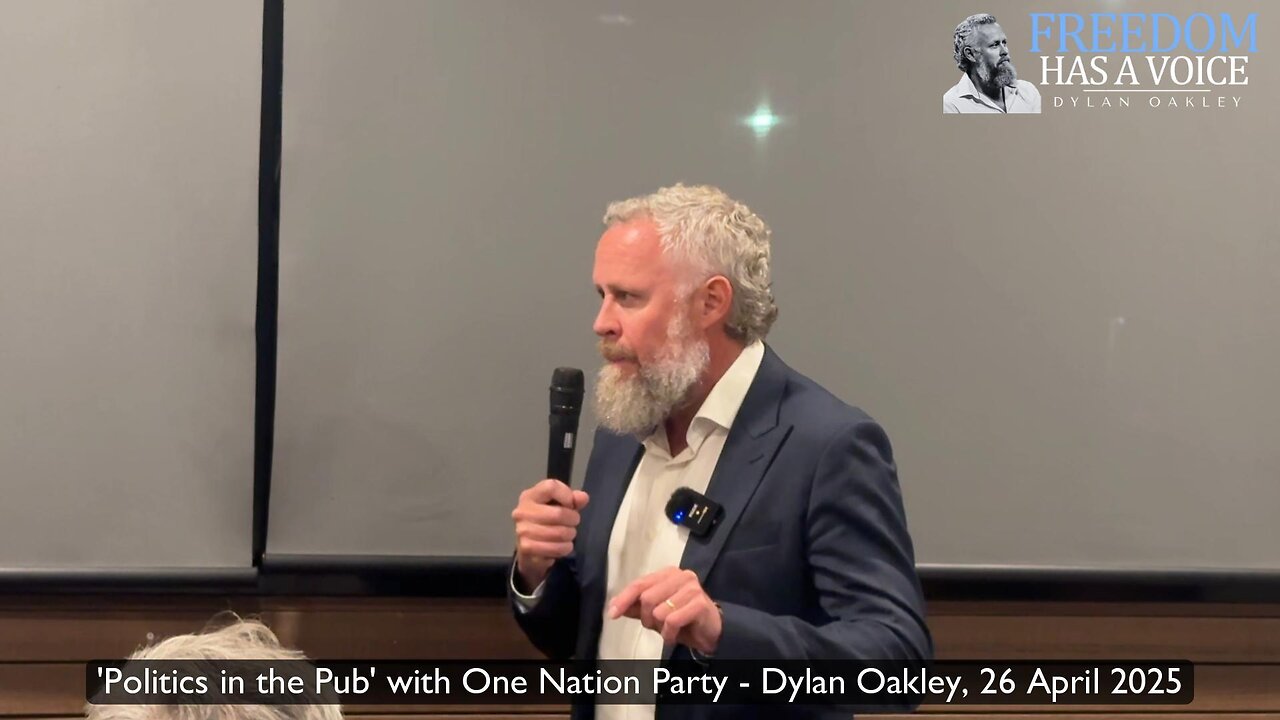 Politics in the Pub with One Nation Party - Dylan Oakley, 26 May 2025