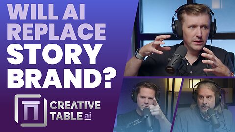 StoryBrand vs. AI | Creative Table AI with Wes Gay