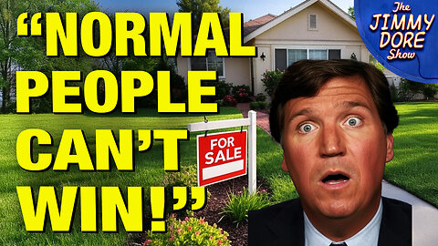 Tucker Declares The American Dream DEAD! w/ Adam Carolla