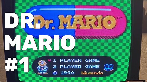 Dr. Mario NES Gameplay Part 1 - CRT Gaming