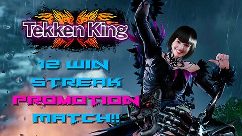 12 win streak Tekken King Promotion Match!