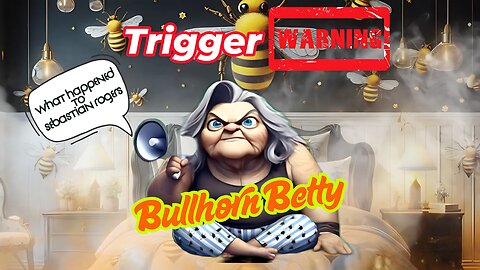 Bullhorn Betty's Thoughts On What Happened To Sebastian Rogers 😡🤬