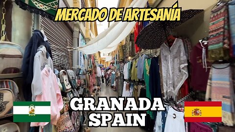 Exploring Granada Spain: City Walking Tour of Mercado de Artesanía