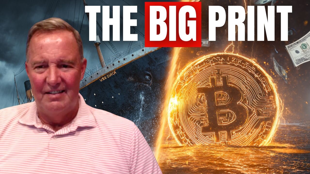The Big Print is Coming: Dollar = Titanic, Bitcoin = Lifeboat | Lawrence Lepard