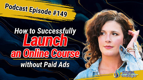 How to Profitably Launch an Online Course Without Paid Ads with Joanna Newton