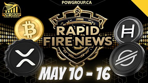 Crypto News Weekly Recap & Rapid Fire Updates (May 10 - 16, 2025)