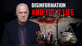 Disinformation and Your Life