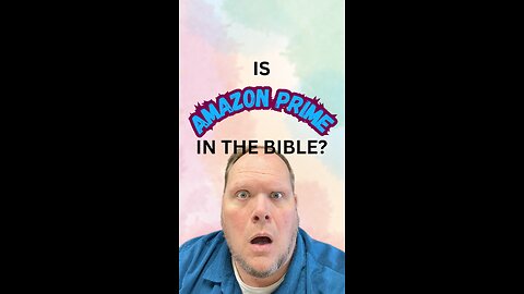 Is AMAZON PRIME in the Bible? 🤔