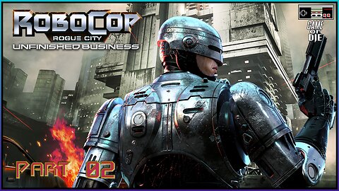 RoboCop Unfinished Business - Part 02: Dead Or Alive, You're Coming With Me