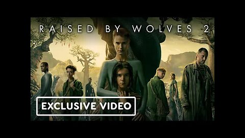 Raised by Wolves - Season 2 - Exclusive Official Clip _ IGN Fan Fest 2022