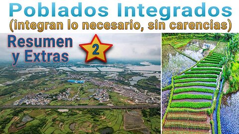 Poblados Integrados Parte 2, Resumen y Detalles