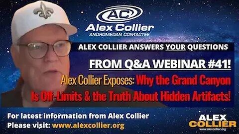 Alex Collier Exposes: Why the Grand Canyon Is Off-Limits & the Truth About Hidden Artifacts!