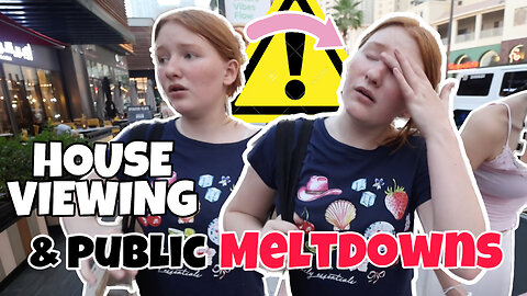 HOUSE VIEWINGS & PUBLIC MELTDOWNS!