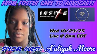 Rescue The Fosters: FROM FOSTER CARE TO ADVOCACY! w/ A'aliyah Moore