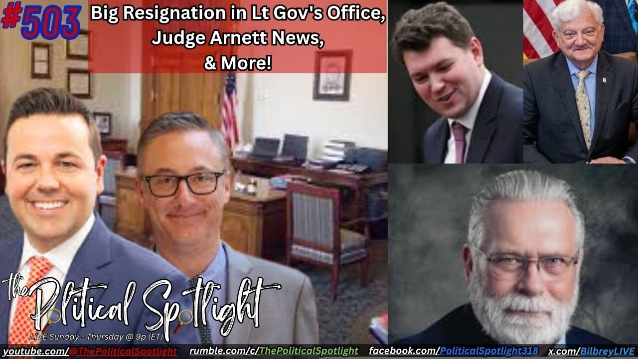 #503 | Big Resignation in Lt Gov's Office, Judge Arnett News, & More! | The Political Spotlight