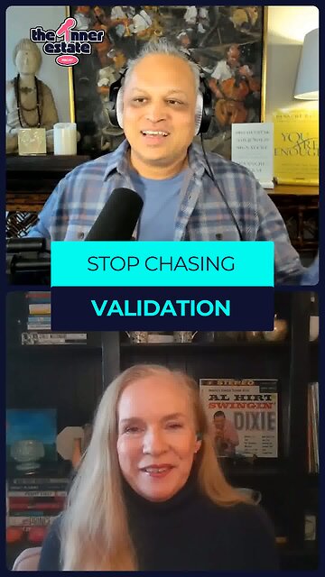 Stop Chasing Validation from Others