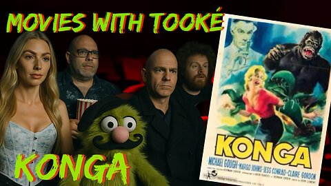 Movies with Tooké: Konga