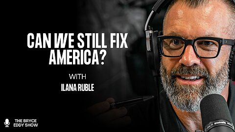 Idaho Rep. Ilana Ruble: Can We Still Fix America?