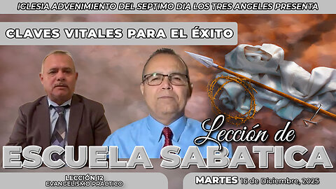 Martes 16 de Diciembre Lección de Escuela Sabática Pr. Orlando Enamorado