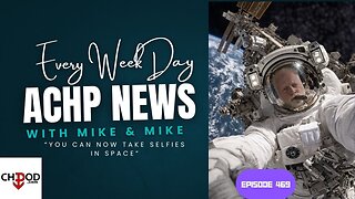 Hustler Ever Week Day Episode 469 You Can Now Take Selfies In Space