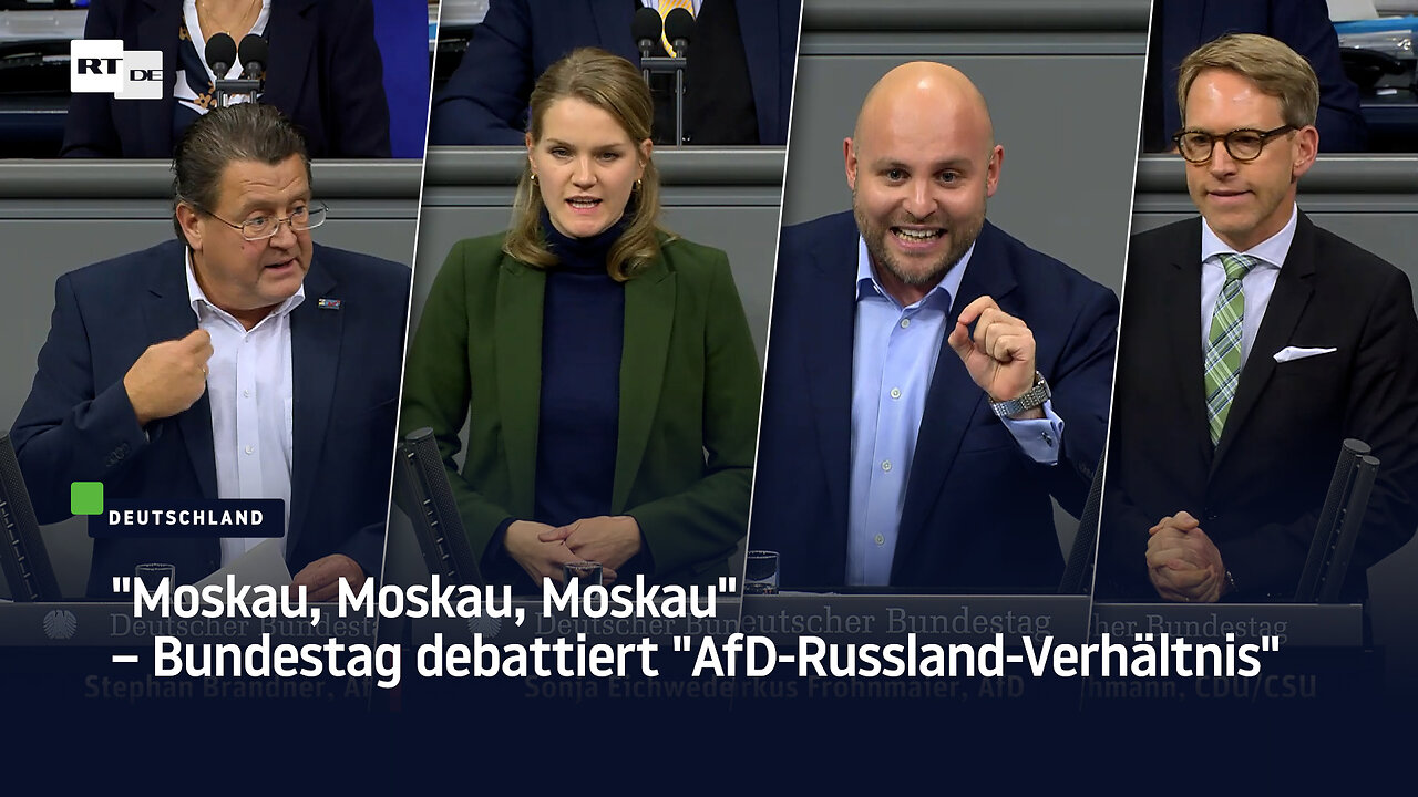 Moskau, Moskau, Moskau – Bundestag debattiert AfD-Russland-Verhältnis