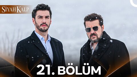 Siyah Kalp – Capitulo 21