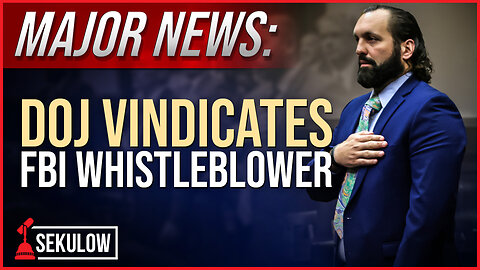 MAJOR NEWS: DOJ Vindicates FBI Whistleblower