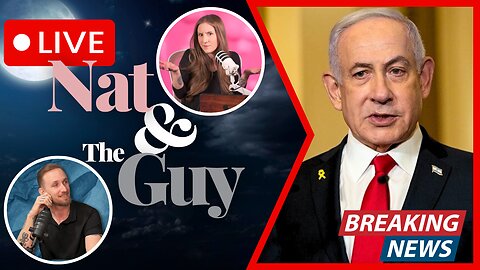 Iran - Israel Conflict Escalating, And Talking About The News | Nat and The Guy LIVE