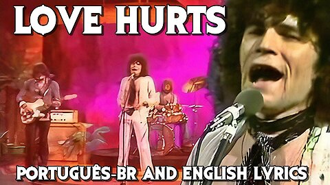 Nazareth - Love Hurts - Legendado and Lyrics