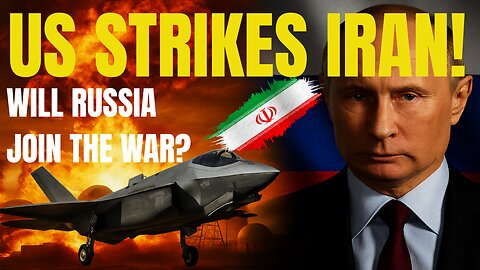 US Destroys Iran Nuclear Sites in 'Midnight Hammer' – Will Russia Step In?