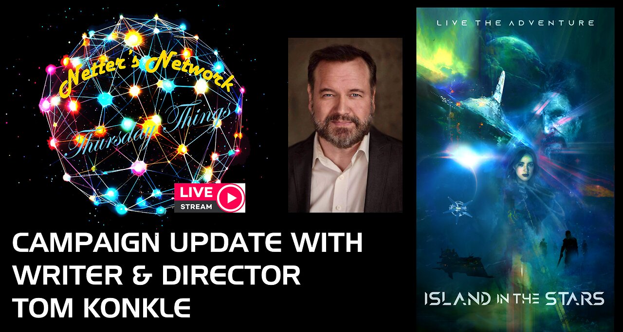 Netter's Network Thursday Things - Island in the Stars update with Tom Konkle!