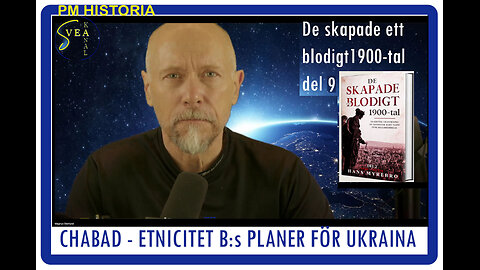 Svea Kanal Historia 28: Chabad - etnicitet B:s planer för Ukraina
