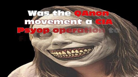 "Uncovering the Truth: Was QAnon a CIA Psyop to Manipulate Americans?"