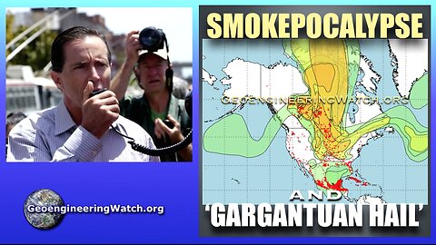 Smokepocalypse And 'Gargantuan' Hail, Geoengineering Watch Global Alert News, May 31, 2025, #512