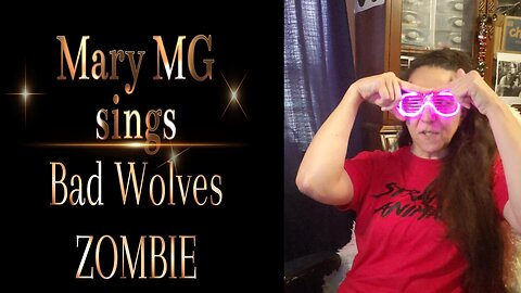 Mary MG Sings - Bad Wolves Zombie