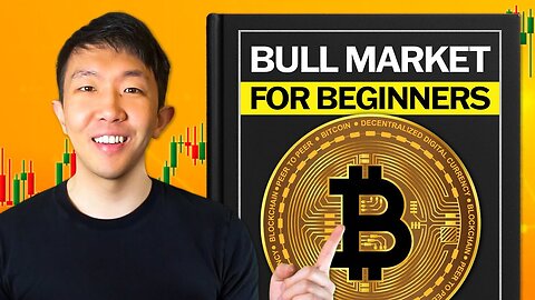 Beginners’s Crypto Bull Market Guide in 32 Minutes